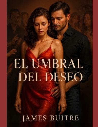 El Umbral del Deseo