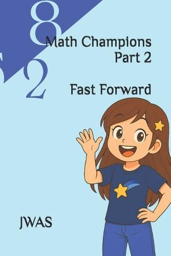 Math Champions Part 2: Fast Forward