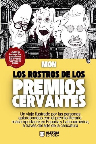 Los rostros de los Premios Cervantes: un viaje ilustrado por las personas galardonadas con el premio literario más importante en España y Latinoamérica, a través del arte de la caricatura
