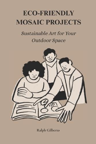 Eco=friendly Mosaic Projects: Sustainable Art for Your Outdoor Space