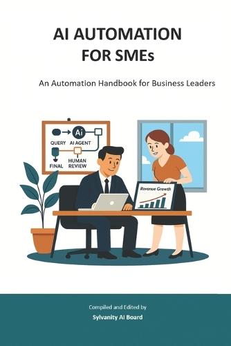 AI AUTOMATION FOR SMEs: An Automation Handbook for Business Leaders