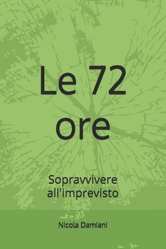 Le 72 ore: Sopravvivere all'imprevisto
