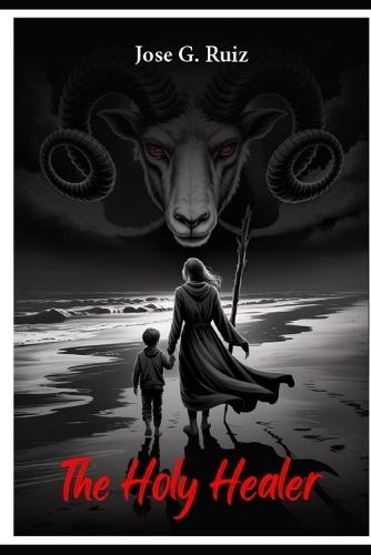 The Holy Healer: Another story of Saul of Tarsus