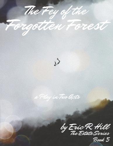 The Fae of the Forgotten Forest