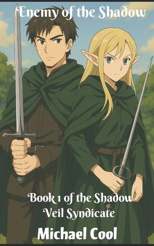Enemy of the Shadow: Book 1 of the Shadow Viel Syndicate Series