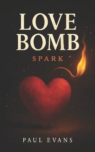 Love Bomb: Spark