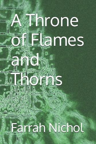 A Throne of Flames and Thorns