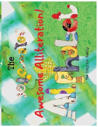 The Solemates Awesome Alliteration Alphabet Book: Learn the Alphabet and build vocabulary!