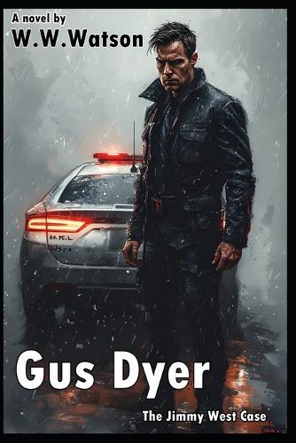 Gus Dyer: The Jimmy West Case