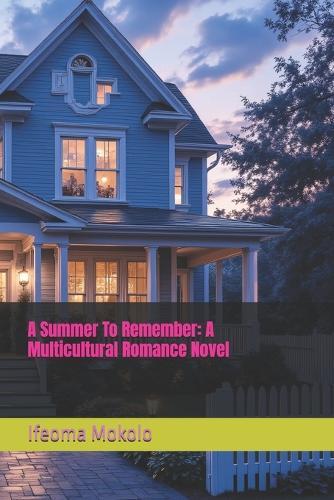 A Summer To Remember: A Multicultural Romance Novel