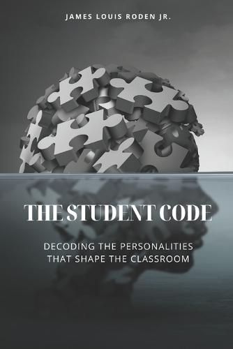 The Student Code: Decoding the Personalities That Shape the Classroom