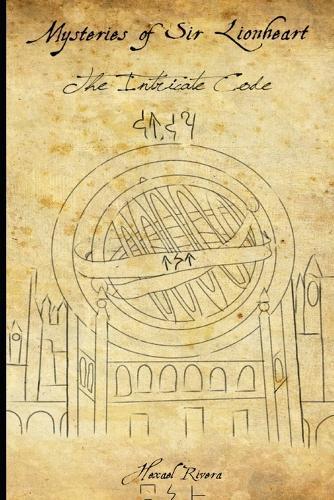 Mysteries of Sir Lionheart: The Intricate Code