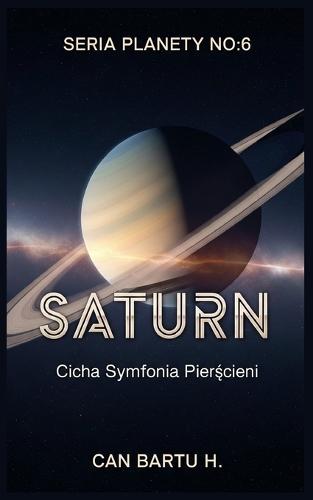 Saturn: Cicha Symfonia Pierścieni
