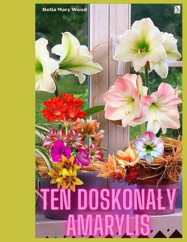 Ten doskonaly Amarylis Książka do kolorowania dla dzieci i doroslych: amarylis prezent
