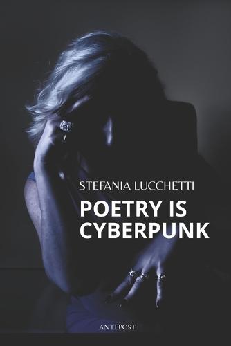 Poetry is Cyberpunk