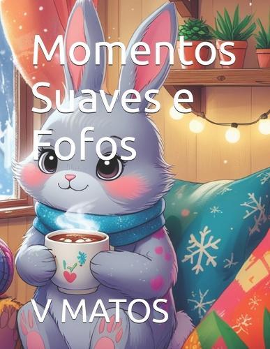 Momentos Suaves e Fofos