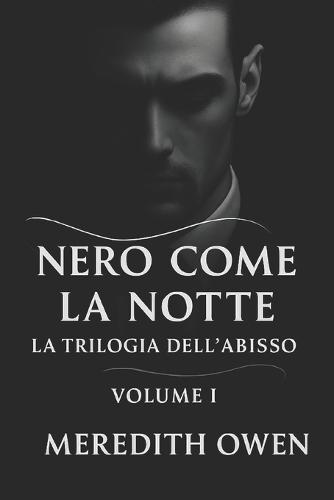 Nero come la notte - La trilogia dell'abisso