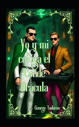 Yo y mi Colega El Conde Dracula