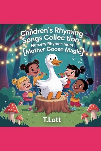 Children's Rhyming Songs Collection: Nursery Rhymes Meet Mother Goose Magic