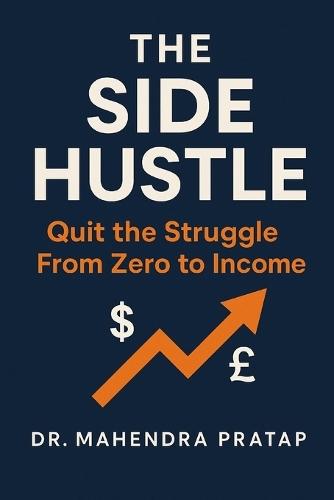 The Side Hustle: Quite The Struggle from Zero to Income