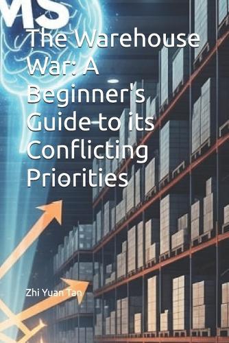 The Warehouse War: A Beginner's Guide to its Conflicting Priorities