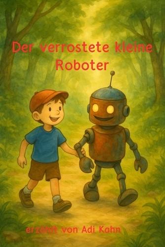 Der verrostete kleine Roboter