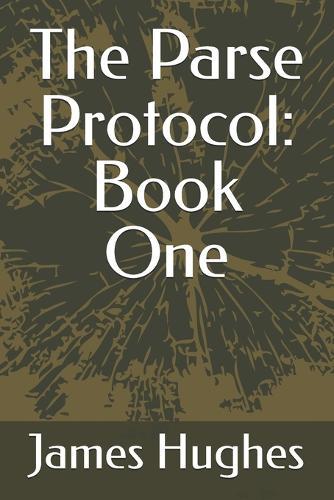 The Parse Protocol: Book One