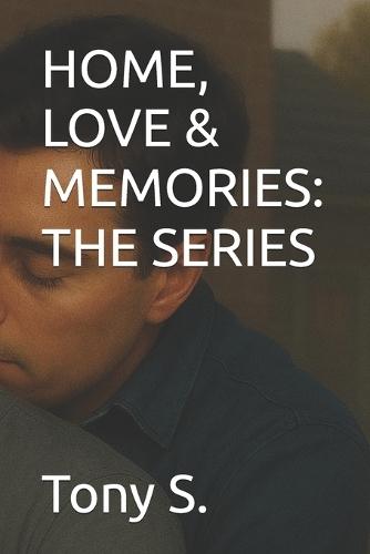 Home, Love & Memories: The Series