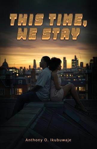 This Time, We Stay