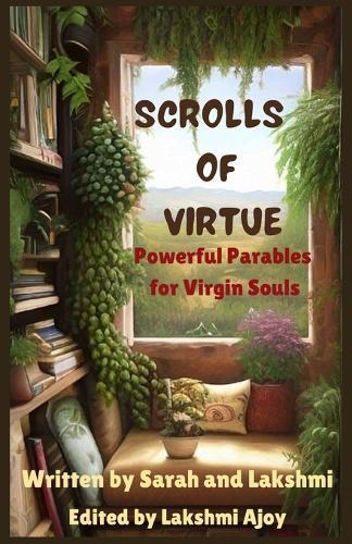 Scrolls of Virtue: Powerful Parables for Virgin Souls