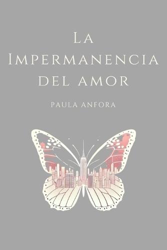 La impermanencia del amor