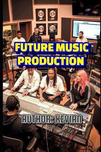 Future Music Production