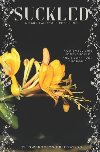 Suckled: A Dark Fairytale Retelling