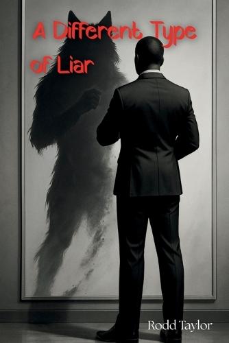 A Different Type Of Liar