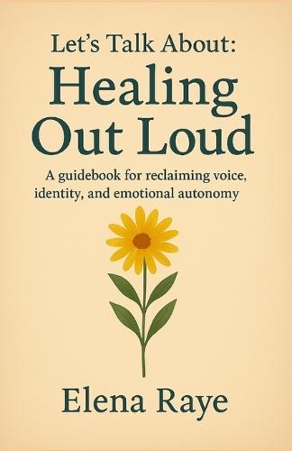 Let's Talk About: Healing Out Loud