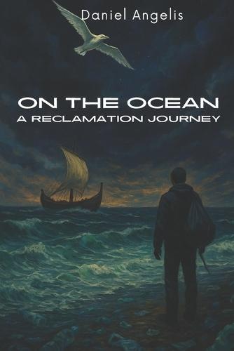 On the Ocean: A Reclamation Journey