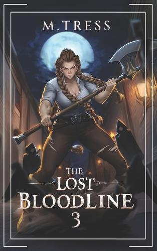 The Lost Bloodline 3: An Isekai Epic