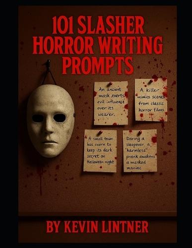 101 Slasher Horror Fiction Prompts