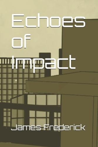 Echoes of Impact