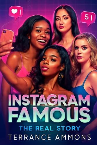 Instagram Famous The True Story