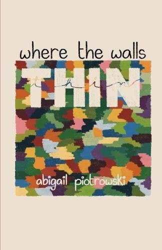 where the walls thin