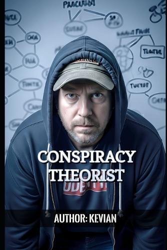 Conspiracy Theorist