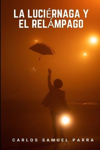 La luciérnaga y el relámpago