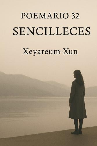 Sencilleces: Poemario 32
