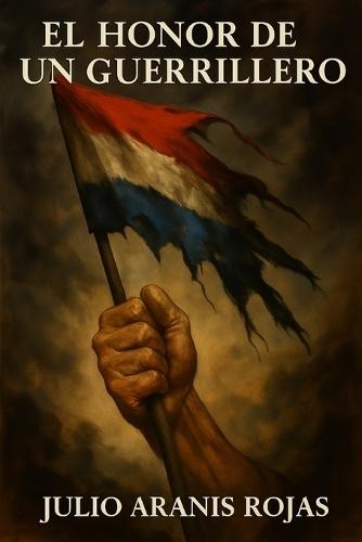 El honor de un guerrillero