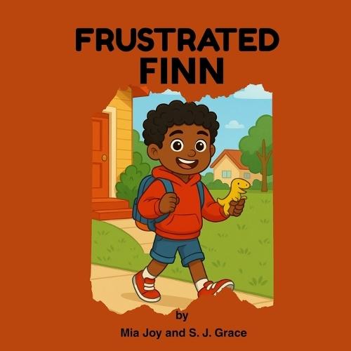 Frustrated Finn: Helping Kids Manage Big Feelings, One Calm Step at a Time