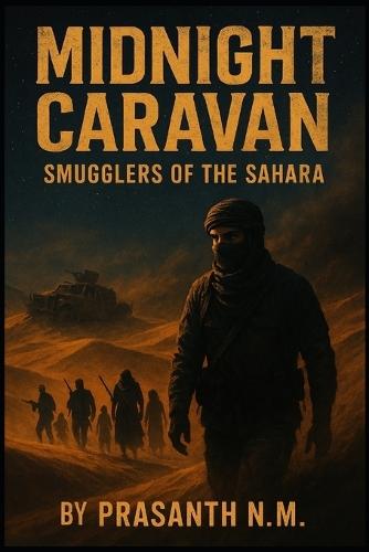 Midnight Caravan: Smugglers of the Sahara