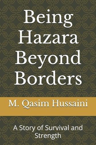 Being Hazara Beyond Borders: A Story of Survival and Strength