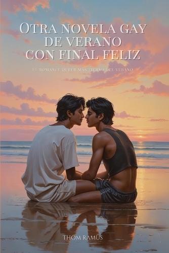 Otra novela gay de verano con final feliz: El romance queer más tierno del verano