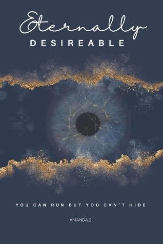 Eternally Desireable
